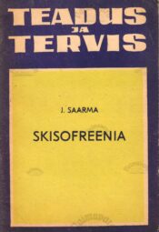 Skisofreenia - Jüri Saarma