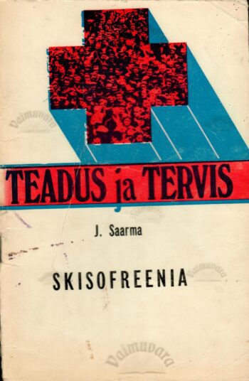 Skisofreenia - Jüri Saarma 1981