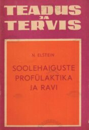 Soolehaiguste profülaktika ja ravi - Natan Elštein Soolehaiguste profülaktika ja ravi - Natan Elštein