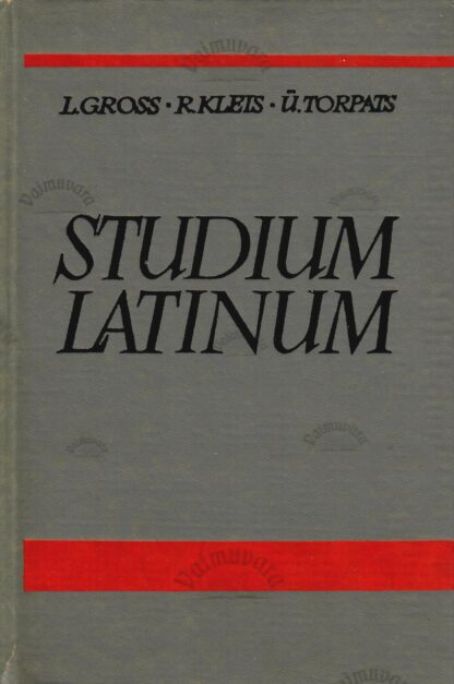 Studium Latinum. Ladina keele õpik ajaloo- ja filoloogiateaduskonna üliõpilastele