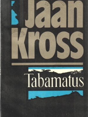 Tabamatus- Jaan Kross
