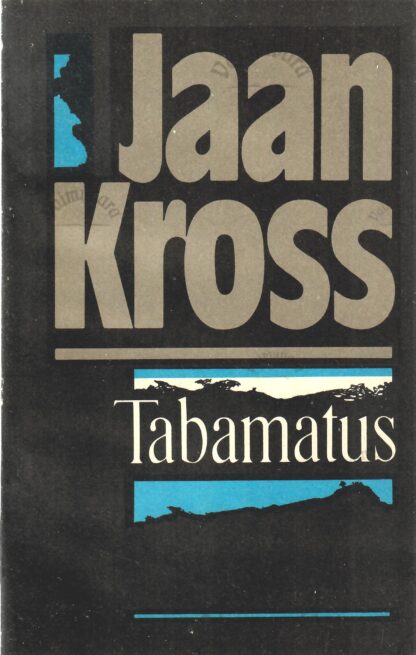 Tabamatus- Jaan Kross