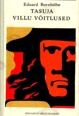 Tasuja. Villu võitlused - Eduard Bornhöhe, 1971