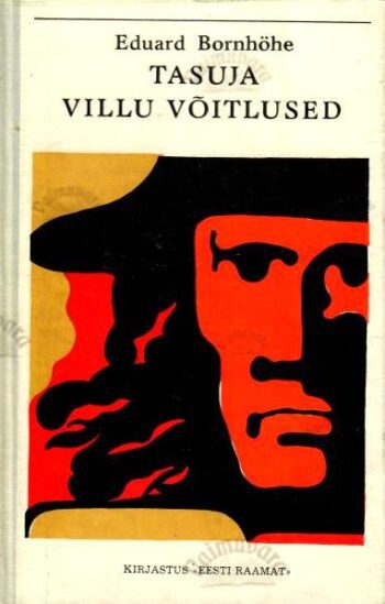 Tasuja. Villu võitlused - Eduard Bornhöhe, 1971