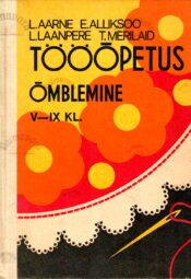 Tööõpetus. Õmblemine V-IX kl. Tööõpetus. Õmblemine V-IX kl.