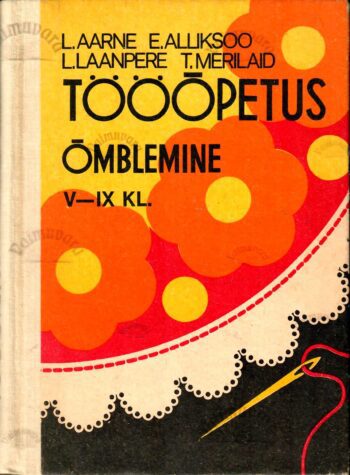 Tööõpetus. Õmblemine V-IX kl. Tööõpetus. Õmblemine V-IX kl.
