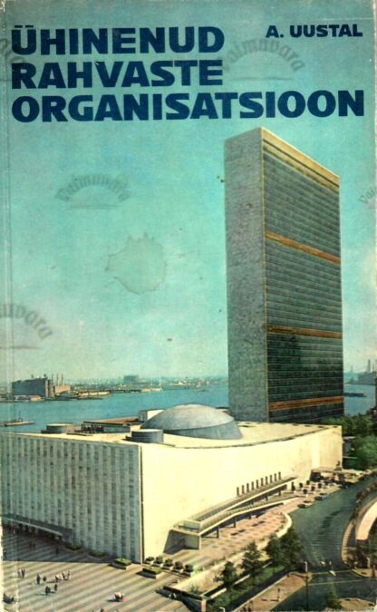 Ühinenud rahvaste organisatsioon - Abner Uustal,1976