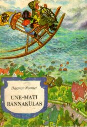 Une-Mati Rannakülas - Dagmar Normet
