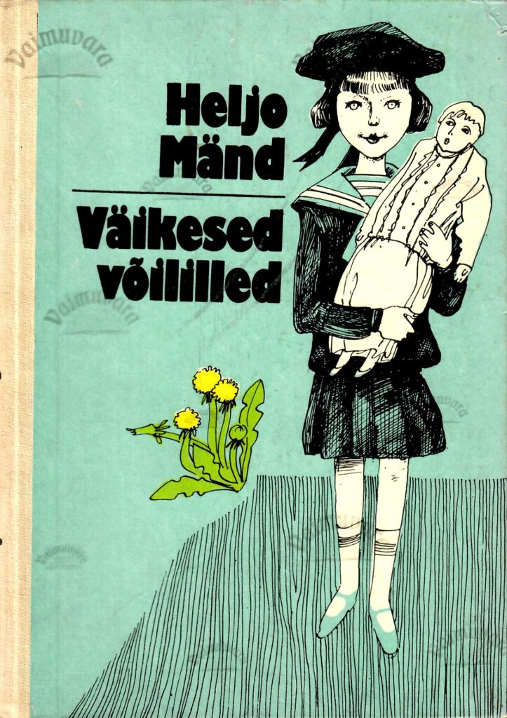 Väikesed võililled. Jutustused autori lapsepõlvemälestustest - Heljo Mänd