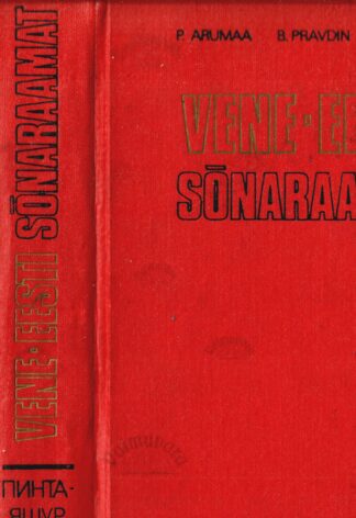 Vene-Eesti sõnaraamat I-II osa - R. Arumaa, B. Pravdin, J. V. Vesk