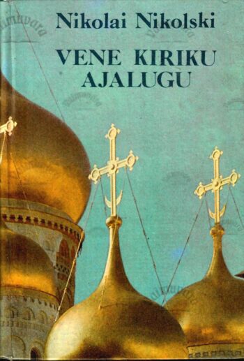 Vene kiriku ajalugu - Nikolai Nikolski Vene kiriku ajalugu - Nikolai Nikolski