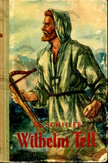 Wilhelm Tell - Friedrich Schiller, 1952