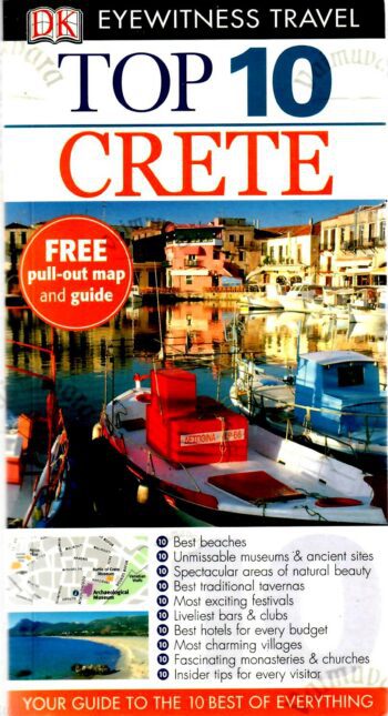 DK Eyewitness. Top 10. Crete DK Eyewitness. Top 10. Crete - Robin Gauldie