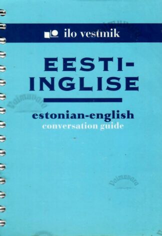 Eesti-inglise vestmik - Estonian-english conversation guide - Mart Aru, Maila Saar, 1999