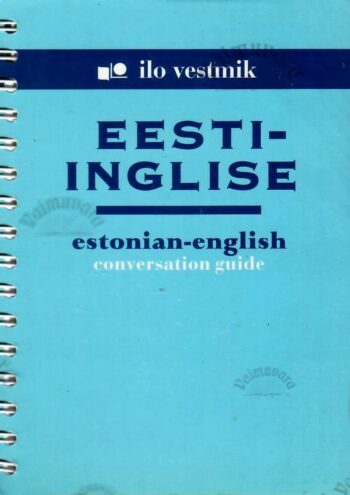 Eesti-inglise vestmik - Estonian-english conversation guide - Mart Aru, Maila Saar, 1999