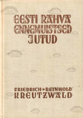 Eesti rahva ennemuistsed jutud - Friedrich Reinhold Kreutzwald, 1978