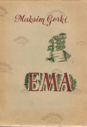 Ema - Maksim Gorki Ema - Maksim Gorki