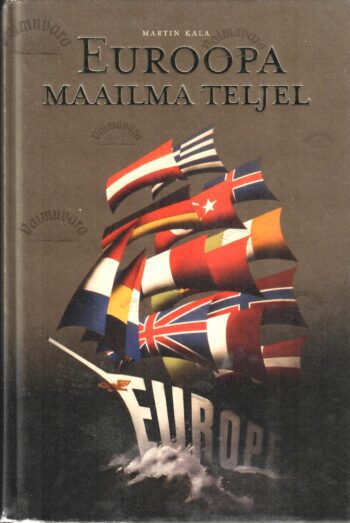Euroopa maailma teljel - Martin Kala