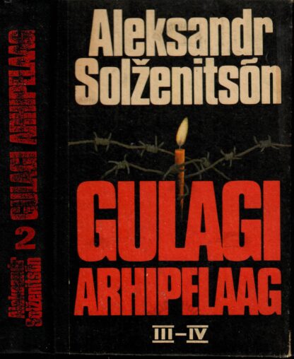 Gulagi arhipelaag II osa - Aleksandr Solženitsõn (punase kirjaga seljal)