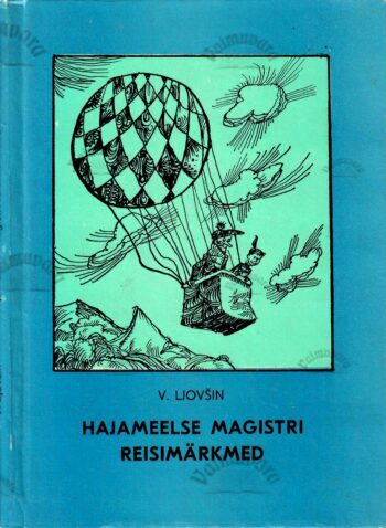 Hajameelse magistri reisimärkmed - Vladimir Ljovšin