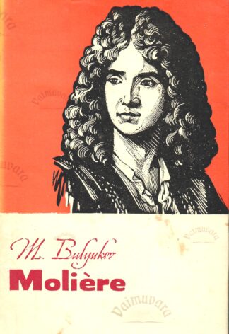Härra de Moliere'i elu - Mihhail Bulgakov
