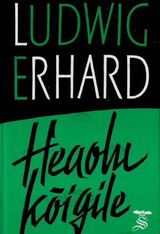 Heaolu kõigile - Ludwig Erhard