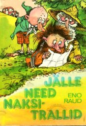Jälle need naksitrallid - Eno Raud, 1986