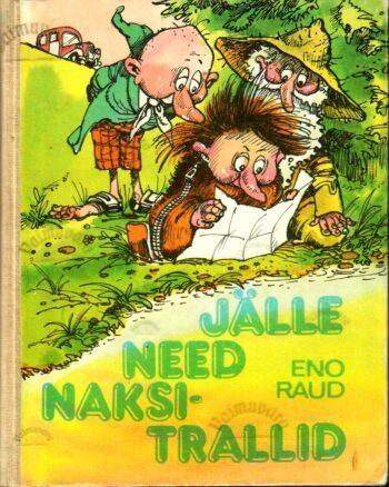 Jälle need naksitrallid - Eno Raud, 1986