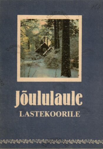 Jõululaule lastekoorile Jõululaule lastekoorile