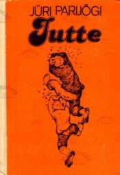 Jutte - Jüri Parijõgi, 1982 Jutte - Jüri Parijõgi, 1982