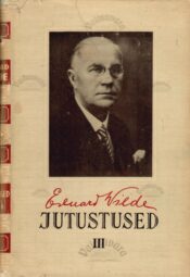 Jutustused III - Eduard Vilde Jutustused III - Eduard Vilde