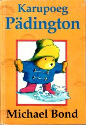 Karupoeg Pädington - Michael Bond