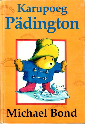 Karupoeg Pädington - Michael Bond