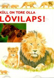 Küll on tore olla lõvilaps! - Honor Head Küll on tore olla lõvilaps! - Honor Head