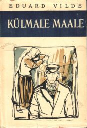 Külmale maale - Eduard Vilde Külmale maale - Eduard Vilde