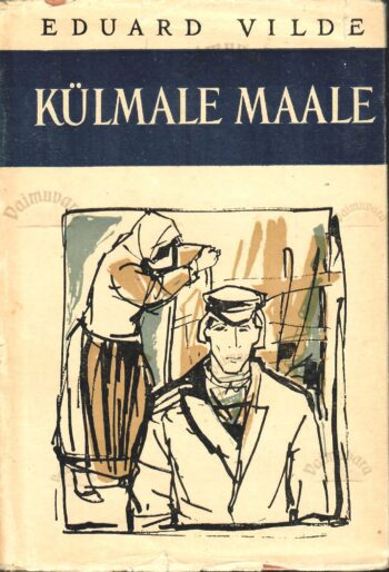 Külmale maale - Eduard Vilde Külmale maale - Eduard Vilde