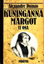 Kuninganna Margot II osa - Alexandre Dumas