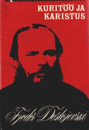Kuritöö ja karistus - Fjodor Dostojevski Kuritöö ja karistus - Fjodor Dostojevski