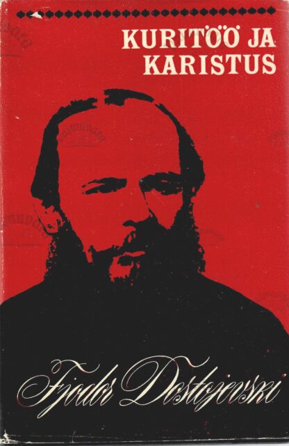 Kuritöö ja karistus - Fjodor Dostojevski