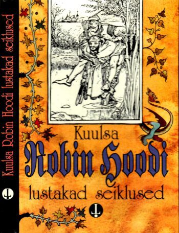 Kuulsa Robin Hoodi lustakad seiklused - Howard Pyle, 1994