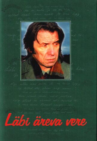 Läbi äreva vere. Pühendusteos Hando Runnelile