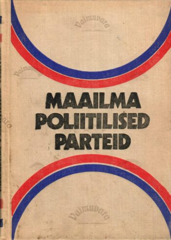 Maailma poliitilised parteid. Teatmik Maailma poliitilised parteid. Teatmik