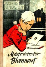Meisterdetektiiv Blomkvist. Meisterdetektiiv Blomkvist elab ohtlikku elu - Astrid Lindgren