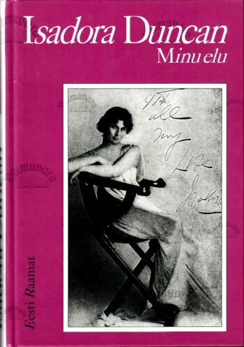 Minu elu - Isadora Duncan
