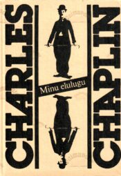 Minu elulugu - Charles Chaplin