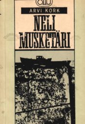 Neli musketäri - Arvi Kork Neli musketäri - Arvi Kork
