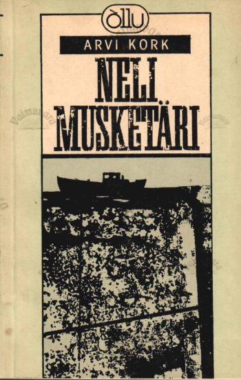 Neli musketäri - Arvi Kork