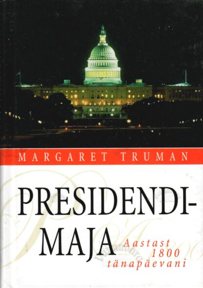 Presidendimaja - Margaret Truman