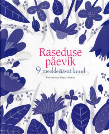 Raseduse päevik. 9 meeldejäävat kuud - Giorgia Raineri Raseduse päevik. 9 meeldejäävat kuud - Giorgia Raineri