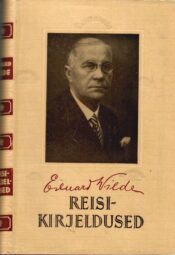 Reisikirjeldused - Eduard Vilde